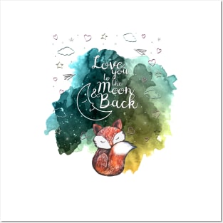 Love you to the moon and back Posters and Art